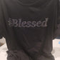 #Blessed rhinestone tshirt
